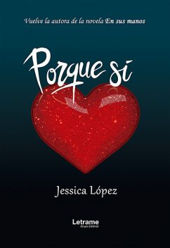 Porque sí, Jessica López Villanueva