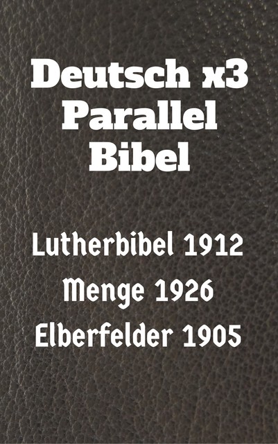 Deutsch x3 Parallel Bibel, Joern Andre Halseth