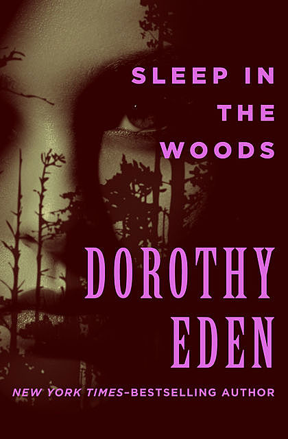 Sleep in the Woods, Dorothy Eden