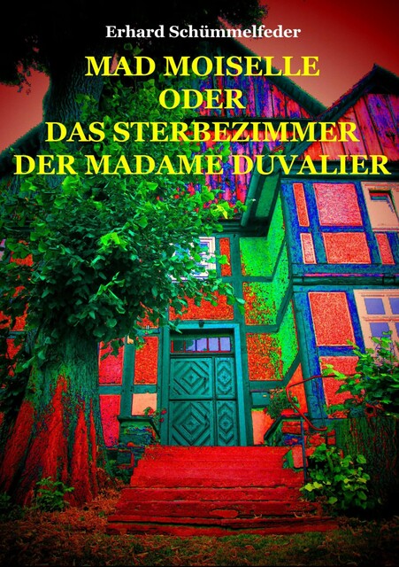 MAD MOISELLE, Erhard Schümmelfeder