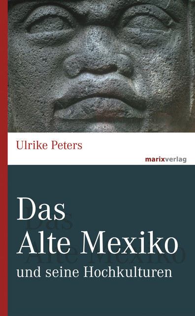 Das Alte Mexiko, Ulrike Peters