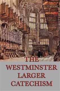 Westminster Larger Catechism, 