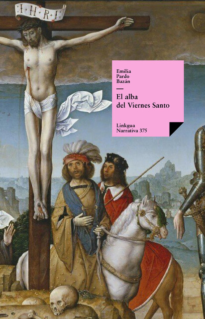 El alba del Viernes Santo, Emilia Pardo Bazán