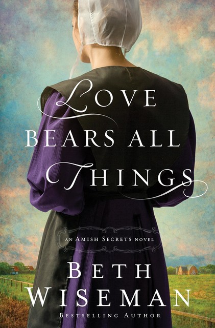Love Bears All Things, Beth Wiseman