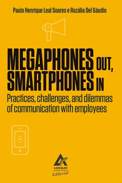 Megaphones Out, Smartphones In, Paulo Henrique Leal Soares, Rozália Del Gáudio