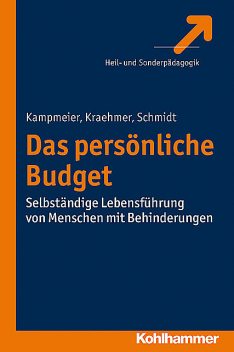 Das Persönliche Budget, Anke Kampmeier, Stefan Schmidt, Stefanie Kraehmer