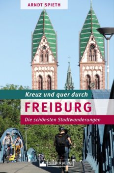 Kreuz und quer durch Freiburg, Arndt Spieth