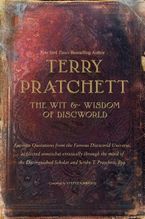 Wit And Wisdom Of Discworld, Terry David John Pratchett