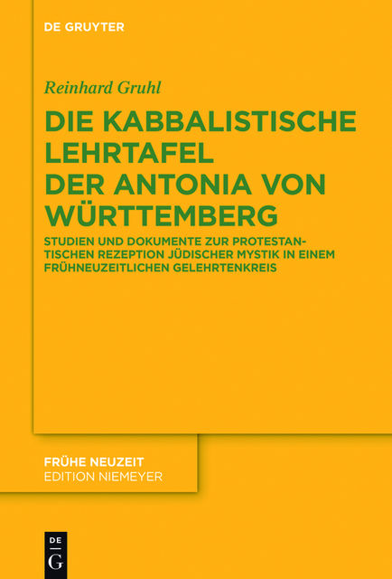 Die kabbalistische Lehrtafel der Antonia von Württemberg, Reinhard Gruhl