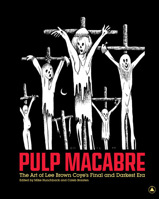 Pulp Macabre, Caleb Braaten, Edited by Mike Hunchback