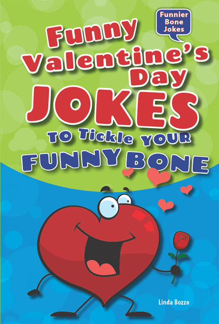 Funny Valentine's Day Jokes to Tickle Your Funny Bone, Linda Bozzo