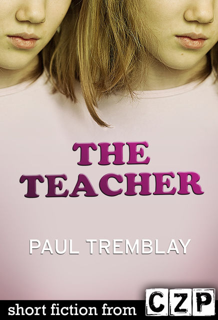 The Teacher, Paul Tremblay
