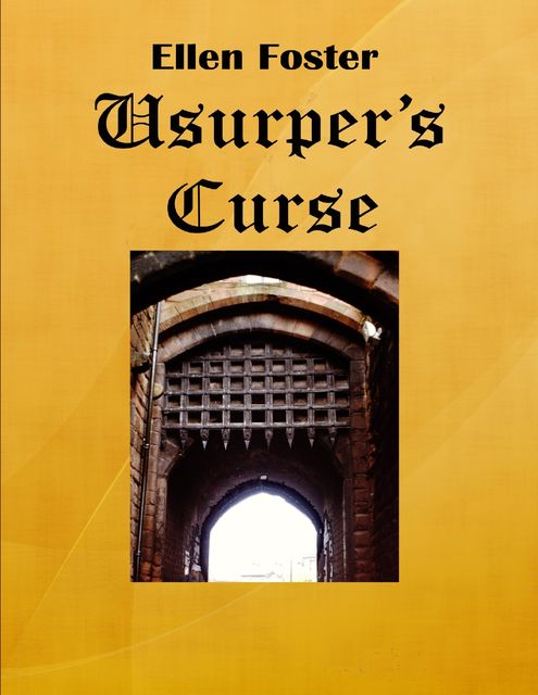 Usurper's Curse, Ellen Foster