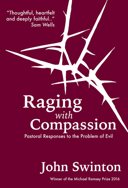 Raging with Compassion, John Swinton