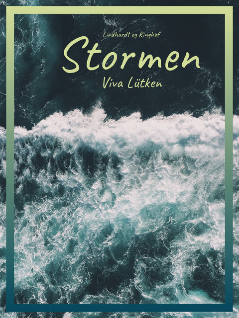 Stormen, Viva Lütken