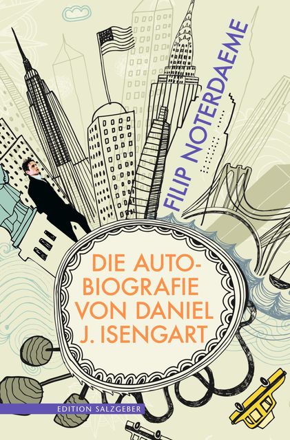 Die Autobiografie von Daniel J. Isengart, Filip Noterdaeme