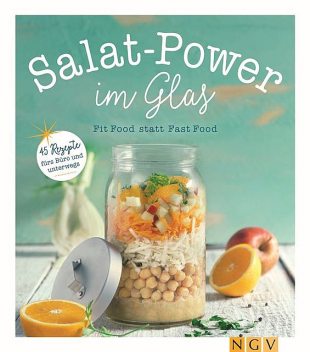 Salatpower im Glas, Maja Nett, Nina Engels