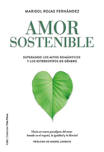 Amor sostenible, Marisol Rojas Fernández