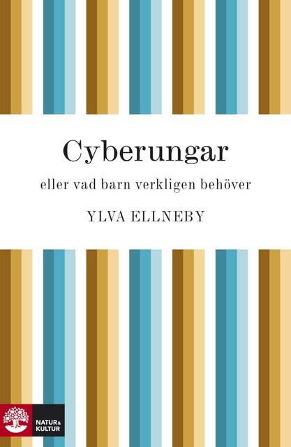 Cyberungar, Ylva Ellneby