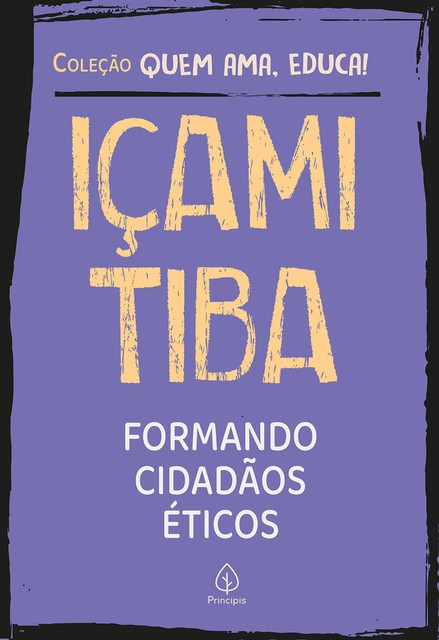 Formando cidadãos éticos, Içami Tiba