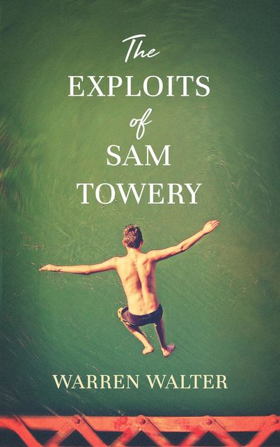 The Exploits of Sam Towery, Warren Walter