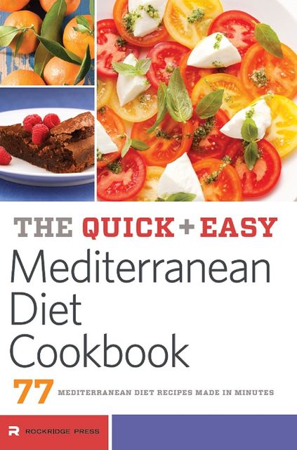 The Quick & Easy Mediterranean Diet Cookbook, Rockridge Press
