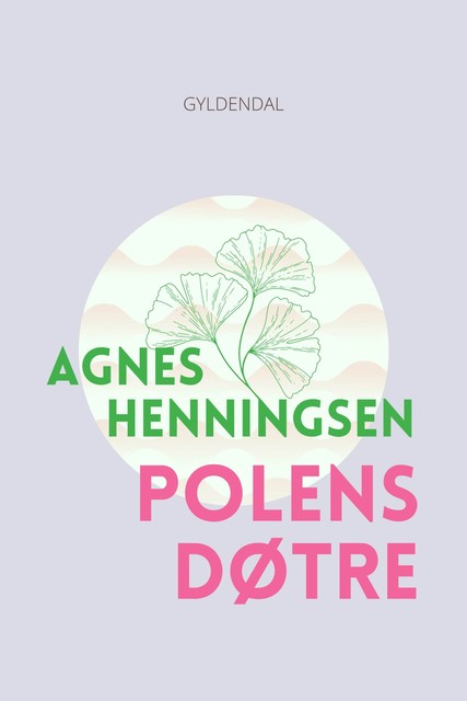 Polens døtre, Agnes Henningsen