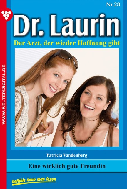 Dr. Laurin 28 – Arztroman, Patricia Vandenberg