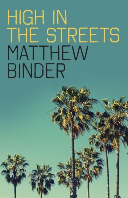 High in the Streets, Matthew Binder