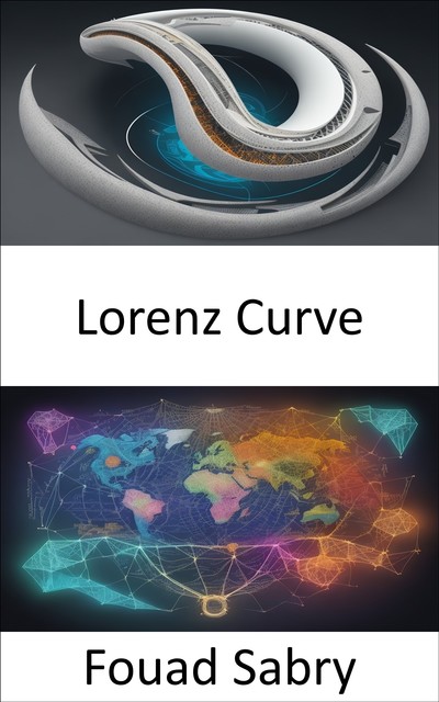 Lorenz Curve, Fouad Sabry