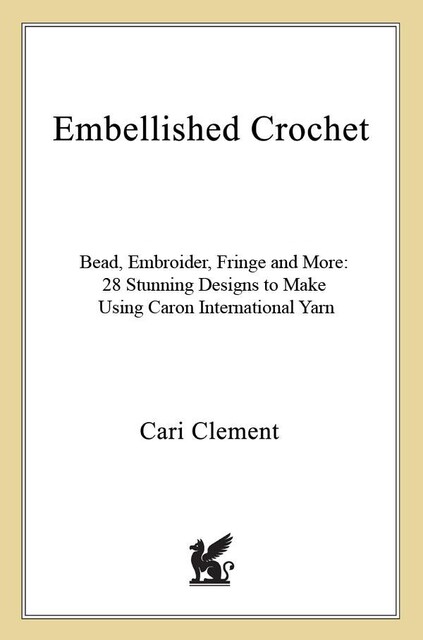 Embellished Crochet, Cari Clement