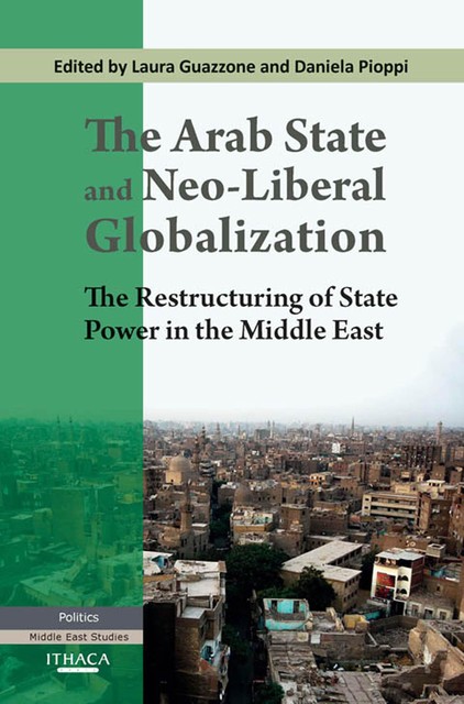 The Arab State and Neo-liberal Globalization, The, Laura Guazzone
