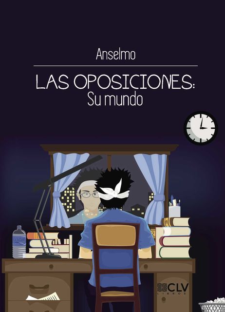 Las Oposiciones: Su mundo, Anselmo