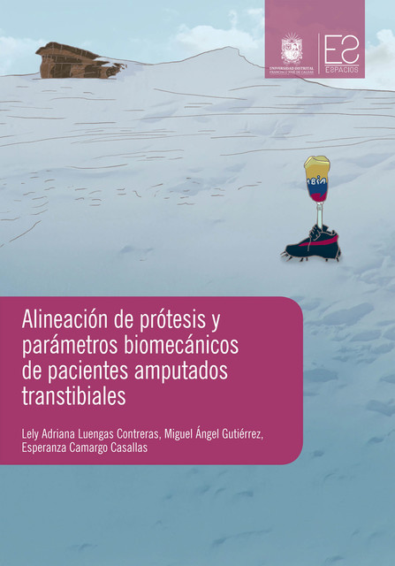 Alineación de prótesis y parámetros biomecánicos de pacientes amputados transtibiales, Miguel Gutiérrez, Lely Adriana Luengas Contreras, Esperanza Camargo Casallas