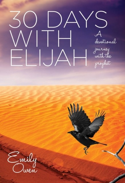 30 Days with Elijah, Emily Owen