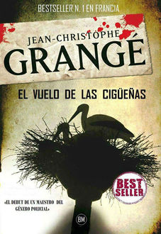 El Vuelo De Las Cigüeñas, Jean-Christophe Grange