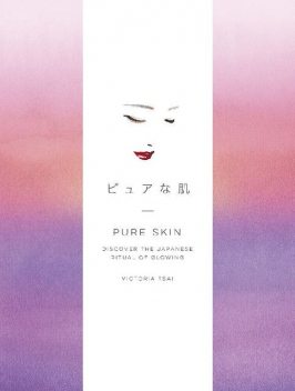 Pure Skin, Victoria Tsai
