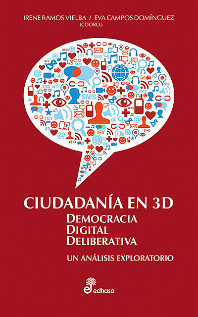 Ciudadanía en 3D: Democracia Digital Deliberativa. Un análisis exploratorio, Irene Ramos Vielba