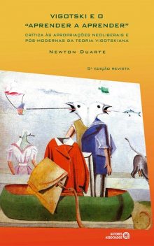 Vigotski e o “aprender a aprender”, Newton Duarte