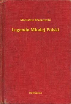 Legenda Młodej Polski, Stanisław Brzozowski