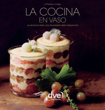 La cocina en vaso, Anna Prandoni, Fabio Zago