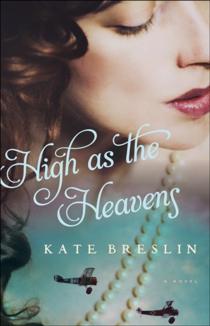 High as the Heavens, Kate Breslin
