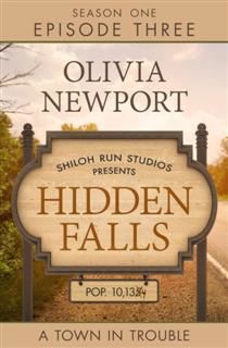 Hidden Falls: A Town in Trouble – Episode 3, Olivia Newport