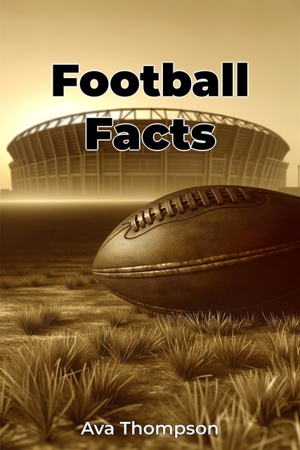 Football Facts, Ava Thompson