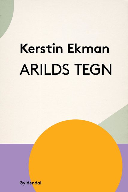 Arilds tegn, Kerstin Ekman