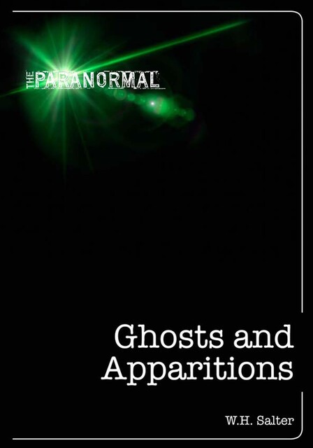Ghosts and Apparitions, W.H. Salter