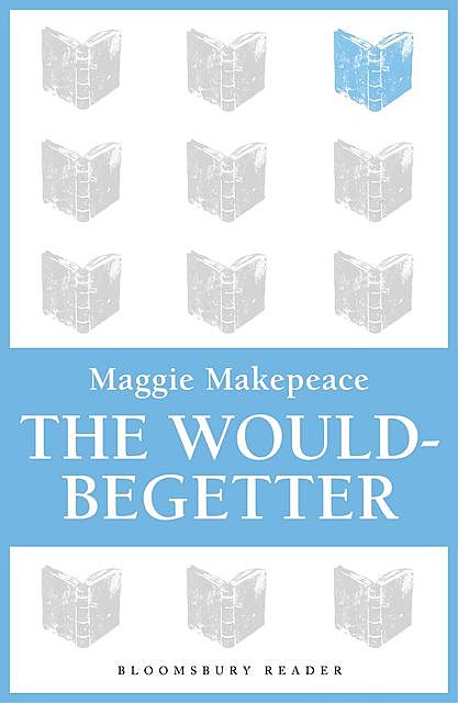 The Would-Begetter, Maggie Makepeace