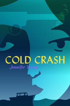 Cold Crash, Jennifer Young