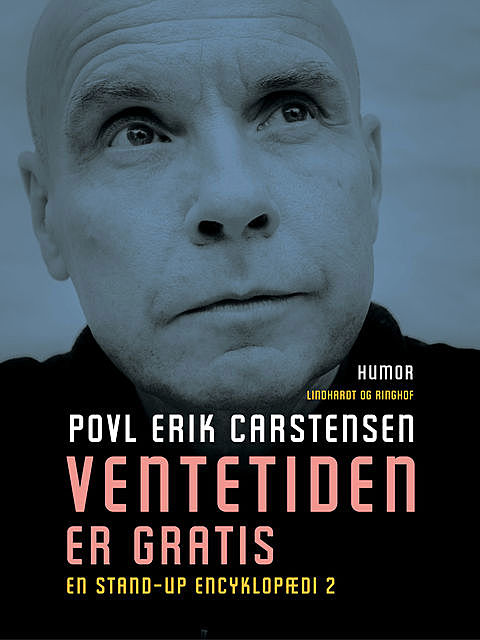 Ventetiden er gratis, Povl Erik Carstensen