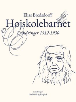 Højskolebarnet. Erindringer 1912–1930, Elias Bredsdorff